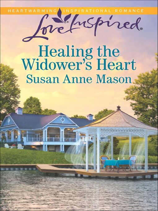 Title details for Healing the Widower's Heart by Susan Anne Mason - Available